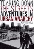 Tearing Down the Streets: Adventures in Urban Anarchy