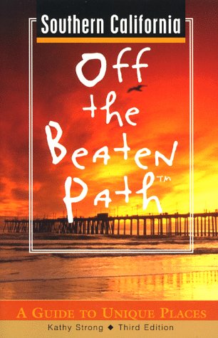 City Travel Guides Discounted  Books : Southern California Off the Beaten Path: A Guide to Unique Places