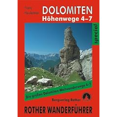F�hrer der Dolomiten-H�henwege 4 - 7. Die gro�en Dolomiten-Weitwanderwege 4 - 7