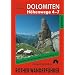 F�hrer der Dolomiten-H�henwege 4 - 7. Die gro�en Dolomiten-Weitwanderwege 4 - 7