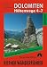  : F&uuml;hrer der Dolomiten-H&ouml;henwege 4 - 7. Die gro&szlig;en Dolomiten-Weitwanderwege 4 - 7