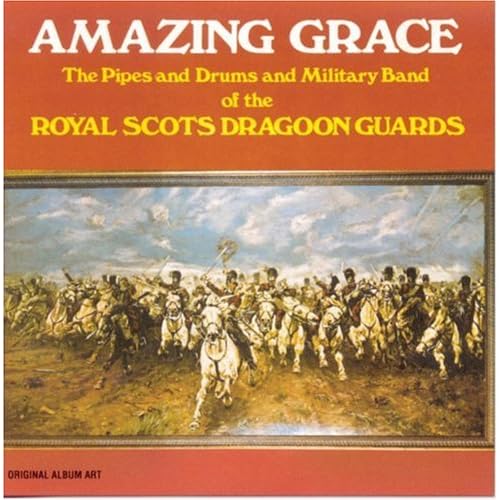 Royal Scots Dragoon Guards Amazing Grace The Pipes and Drums and