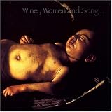 Wine, Women and Song