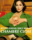 Chambre close. A Fiction. (Englische Sonderausgabe) - Bettina Rheims