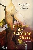 La passion de Caroline Otero