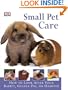 Small Pet Care: How to Look After Your Rabbit, Guinea Pig, or Hamster