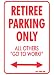 Outdoor Living : Retiree Parking - XL Sign (Novlety)