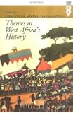 Themes in West Africas History (Western African Studies)