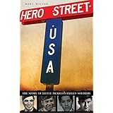 hero street usa the story of little mexicos fallen soldiers