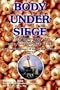 Body Under Siege: Two Very Different, But Two Very Connected Stories: Multiple Sclerosis - Life at the Edge and the Vidalia Onion - A Ma
