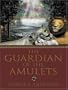 The Guardian of the Amulets