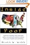Inside Poop: America's leading colon therapist defies conventional medical wisdom about your health and well-being