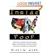 Inside Poop: America's leading colon therapist defies conventional medical wisdom about your health and well-being