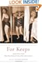 For Keeps: Women Tell the Truth About Their Bodies, Growing Older, and Acceptance