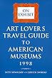 On Exhibit: Art Lover's Travel Guide to American Museums 1998