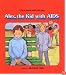 Alex, the Kid With AIDS (An Albert Whitman Prairie Book)
