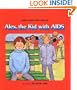 Alex, the Kid with AIDS (An Albert Whitman Prairie Book)