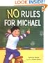 No Rules for Michael