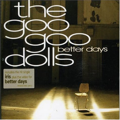 Goo Goo Dolls - Better Days [CD 2] - Zortam Music