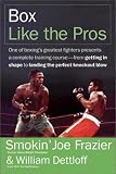 Cover of Box Like the Pros by Joe Fraizer William Dettloff 0060817739