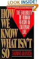 How We Know What Isn't So: The Fallibility of Human Reason in Everyday Life