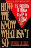 How We Know What Isn't So