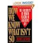 How We Know What Isn't So: The Fallibility of Human Reason in Everyday Life