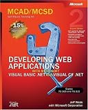 MCAD/MCSD Self-Paced Training Kit: Developing Web Applications with Microsoft Visual Basic .NET and Microsoft Visual C# .NET, Second Edition
