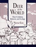 Deer of the World: Their Evolution, Behaviour, and Ecology