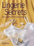 Lingerie Secrets: Sew a Perfect Fit for Every Body