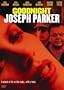 Goodnight Joseph Parker