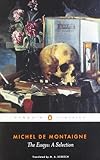 The Essays: A Selection (Penguin Classics)