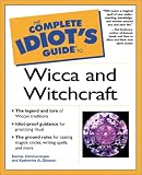 The Complete Idiot s Guide to Wicca and Witchcraft