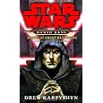 Path of Destruction (Star Wars: Darth Bane, Book 1)