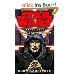 Star Wars: Darth Bane: Path of Destruction: A Novel of the Old Republic