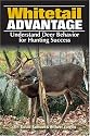 The Whitetail Advantage: Understanding Deer Behavior for Hunting Success
