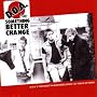 Something Better Change ~ D.O.a.
