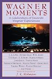 WAGNER MOMENTS