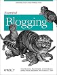 Essential Blogging: Selecting and Using Weblog Tools