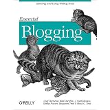 Essential Blogging: Selecting and Using Weblog Tools