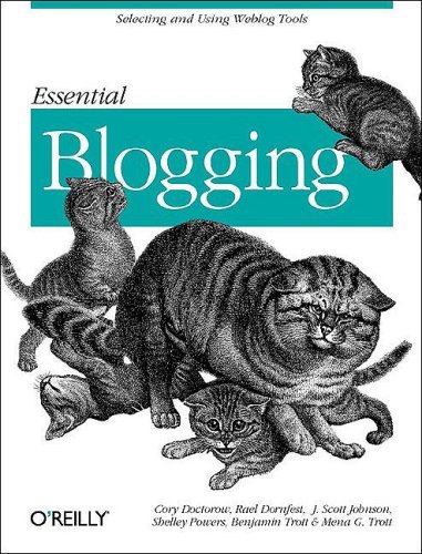 Image of: Essential Blogging: Selecting and Using Weblog Tools