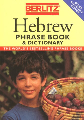 Berlitz Hebrew Phrase Book and Dictionary (Berlitz the Language of Travel)