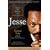 Jesse: The Life and Pilgrimage of Jesse Jackson