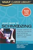 Vault Guide to Schmoozing, 3rd Edition (Vault Guide to Schmoozing)
