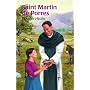 Saint Martin de Porres: Humble Healer (Encounter the Saints,19)