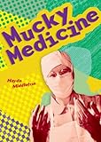 Mucky medicine