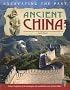 Ancient China (Excavating the Past)