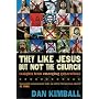 They Like Jesus but Not the Church: Insights from Emerging Generations