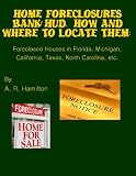 Home Foreclosures Bank_Hud, How and Where to Locate Them