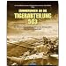 Erinnerung an die Tiger-Abteilung 503: Die schwere Panzerabteilung 503 an den Brennpunkten der Front in Ost und West